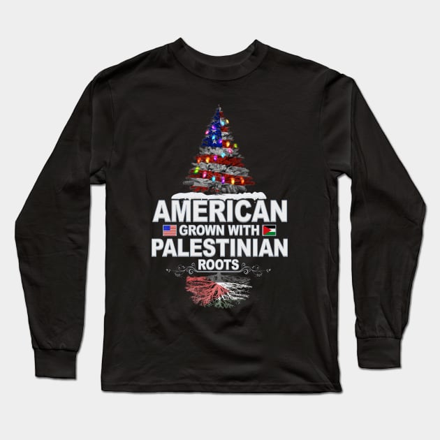 Christmas Tree  American Grown With Palestinian Roots - Gift for Palestinian From Palestine Long Sleeve T-Shirt by Country Flags